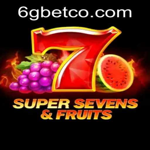 Unveiling the Excitement of 7SuperSevensFruits: A Fruitful Gaming Experience with 6GBet