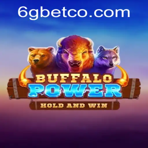 Discover the Thrills of BuffaloPower at 6GBet