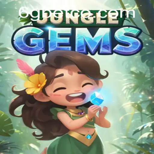 Exploring the Enchanting World of JungleGems and the Excitement of 6GBet